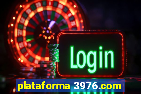 plataforma 3976.com